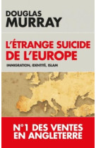 ETRANGE SUICIDE DE L-EUROPE - MURRAY DOUGLAS - EDITIONS DU TOUCAN