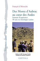 DES MONTS D-AUBRAC AU COEUR DES ANDES. SEME UR D-ESPERANCE 50 ANS EN AMERIQUE LATINE - François d' Alteroche - KARTHALA