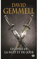 EPEES DE LA NUIT ET DU JOUR (REEDITION 30 ANS) - GEMMELL DAVID - Milady