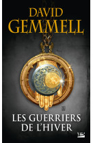 GUERRIERS DE L HIVER (REEDITION 30 ANS) - David Gemmell - BRAGELONNE