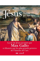 JESUS, L-HOMME QUI ETAIT DIEU - GALLO MAX - LE CHENE