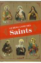 BEAU LIVRE DES SAINTS (LE) - BARRELY CHRISTINE - Chêne