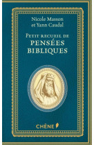 PETIT RECUEIL DE PENSEES BIBLIQUES - MASSON NICOLE - LE CHENE