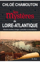 LOIRE ATLANTIQUE MYSTERES - CHAMOUTON C - DE BOREE