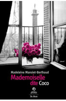 MADEMOISELLE DITE COCO - MANSIET-BERTHAUD MAD - Ed. De Borée