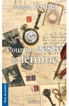 POUR UN GESTE DE FEMME - FARNEL J - Ed. De Borée