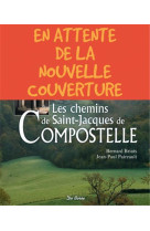 CHEMINS DE SAINT-JACQUES DE COMPOSTELLE - BRIAIS B - Ed. De Borée