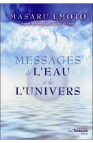 MESSAGES DE L-EAU ET DE L-UNIVERS - EMOTO MASARU - G. Trédaniel