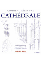 COMMENT BATIR UNE CATHEDRALE - HISLOP MALCOLM - G. Trédaniel