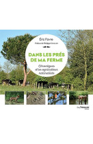 DANS LES PRES DE MA FERME - FAVRE ERIC - TREDANIEL