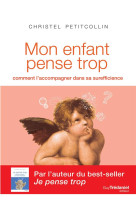 ENFANT PENSE TROP (MON) - PETITCOLLIN CHRISTEL - TREDANIEL