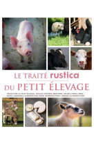 TRAITE RUSTICA DU PETIT ELEVAGE - PERIQUET/DE SIMIANE - RUSTICA