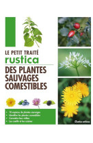 PETIT TRAITE DES PLANTES SAUVAGES COMEST IBLES - MONPLAISIR CHRISTOPH - Rustica