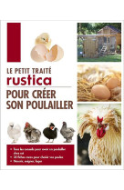 PETIT TRAITE RUSTICA POUR CREER SON POUL AILLER - PERIQUET JEAN-CLAUDE - Rustica