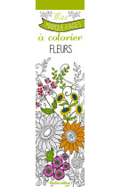 MES MARQUE-PAGES A COLORIER FLEURS - ZOTTINO MARICA - Rustica