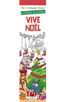 MES MARQUE-PAGES A COLORIER : VIVE NOEL - BOSSREZ ELODIE - NC