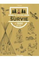 GUIDE DE LA SURVIE EN 1500 DESSINS - GUSTIN YVES - RUSTICA