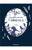 LES MILLE SECRETS DES OISEAUX - VIDEAU VALERIE - RUSTICA