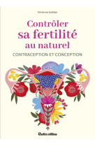 CONTRACEPTION ET FERTILITE AU NATUREL - Fabienne Goddyn-okoh - RUSTICA