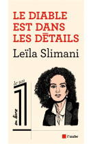 DIABLE EST DANS LES DETAILS (LE) - SLIMANI LEILA - Ed. de l'Aube