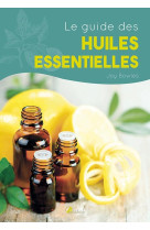 GUIDE DES HUILES ESSENTIELLES (LE) - E. Joy Bowles - ARTEMIS