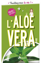 ALOE VERA (L-) - DELVAILLE ALICE - ARTEMIS