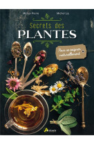 SECRETS DES PLANTES / POUR SE SOIGNER NATURELLEMENT - PIERRE M. - ARTEMIS