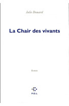 CHAIR DES VIVANTS (LA) - DOUARD JULIE - POL