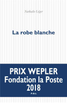 ROBE BLANCHE - LEGER NATHALIE - POL