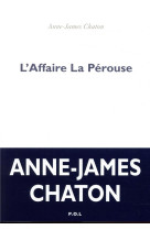 AFFAIRE LA PEROUSE - CHATON ANNE-JAMES - POL