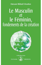 MASCULIN ET LE FEMININ, FONDEMENTS DE LA CREATION - O. MIKHAEL AIVANHOV - PROSVETA