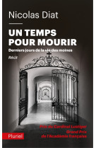 UN TEMPS POUR MOURIR - Nicolas Diat - PLURIEL