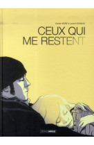 CEUX QUI ME RESTENT - BONNEAU - MARIE - Bamboo