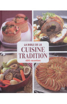 BIBLE DE LA CUISINE / TRADITION 400 RECETTES - AIT-ALI SYLVIE - ESI