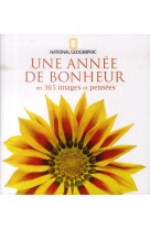 UNE ANNEE DE BONHEUR - COLLECTIF - National Geographic