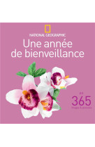 UNE ANNEE DE BIENVEILLANCE - COLLECTIF - NATIONAL GEOGRA