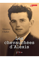 CHEVAUCHEES D-ALEXIS - CHABOT MAURICE - PERSEE