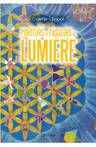 PORTEURS ET PASSEURS DE LUMIERE - CHOPOT COLETTE - PERSEE