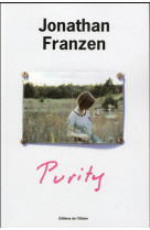 PURITY - FRANZEN JONATHAN - Ed. de l'Olivier