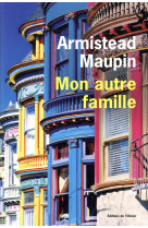 MON AUTRE FAMILLE - MAUPIN ARMISTEAD - OLIVIER