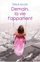 DEMAIN, LA VIE T-APPARTIENT - BILLON EMILIE - CITY