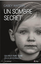 UN SOMBRE SECRET - WATSON CASEY - CITY