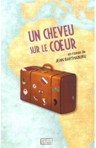 UN CHEVEU SUR LE COEUR - JEAN BARTHABURU - Scripsi