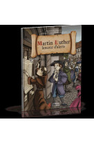 MARTIN LUTHER / LANCEUR D-ALERTE - COLLECTIF - La Maison de la Bible