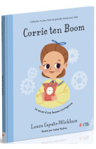 CORRIE TEN BOOM - LE SECRET D-UNE FEMME COURAGEUSE - CAPUTO-WICKHAM LAURA - MAISON BIBLE