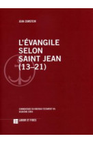 EVANGILE SELON SAINT JEAN (13-21) (L-) - ZUMSTEIN JEAN - SLATKINE