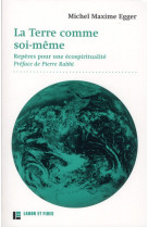 TERRE COMME SOI-MEME - EGGER MICHEL-MAXIME - SLATKINE