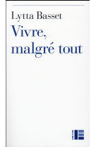 VIVRE, MALGRE TOUT - BASSET LYTTA - Labor et Fides