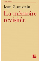 LA MEMOIRE REVISITEE - ZUMSTEIN JEAN - Labor et Fides