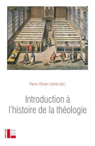 INTRODUCTION A L-HISTOIRE DE LA THEOLOGIE - LECHOT PIERRE-OLIVIE - SLATKINE